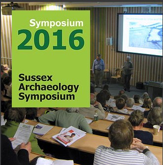 Sussex Archaeology Symposium 2016